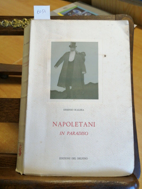 ERMINIO SCALERA - NAPOLETANI IN PARADISO 1974 EDIZIONI DEL DELFINO (6052