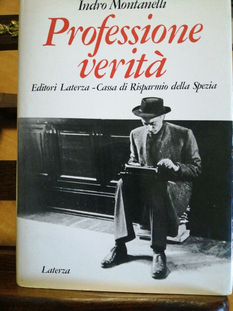 INDRO MONTANELLI - PROFESSIONE VERITA' - LATERZA CARISPE 1986 ILLUSTRATO (