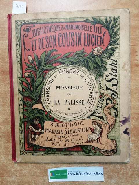 BIBLIOTHEQUE DE MADEMOISELLE LILI - Monsieur de La Palisse CHANSONS HETZEL(