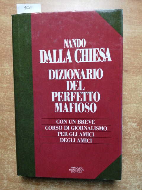 NANDO DALLA CHIESA - Dizionario del perfetto mafioso 1990 MONDADORI 1ED. (