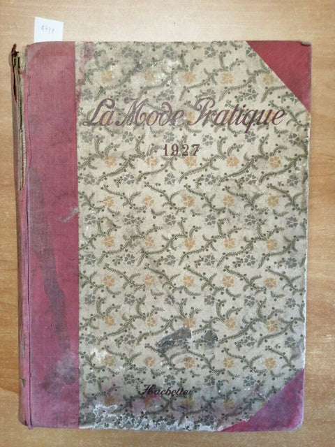 LA MODE PRATIQUE 1927 ANNATA COMPLETA Journal de la Femme et de la Maison (