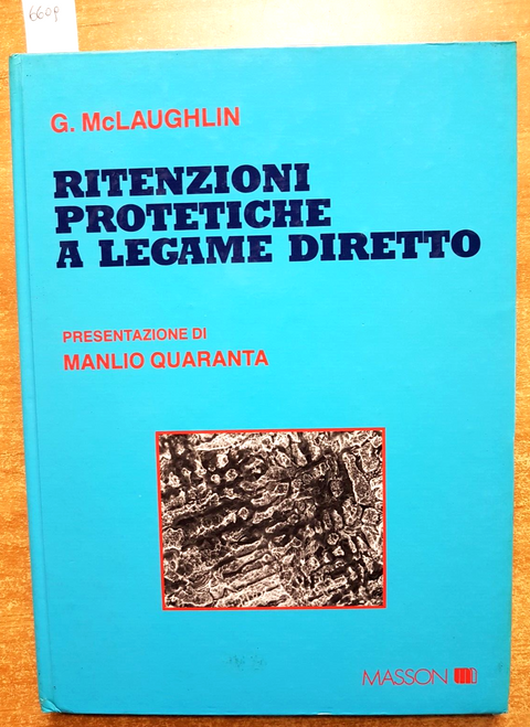 RITENZIONI PROTETICHE A LEGAME DIRETTO - Quaranta, McLaughlin 1990 MASSON (