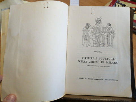 PITTURE E SCULTURE NELLE CHIESE DI MILANO - EVA TEA 1951 BANCO AMBROSIANO (