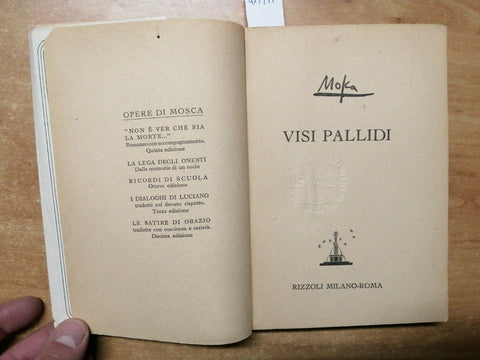 VISI PALLIDI - GIOVANNI MOSCA - 1946 - RIZZOLI - (4852M)