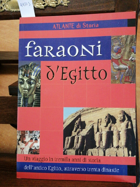 ATLANTE DI STORIA Faraoni d'Egitto Un viaggio in tremila anni 1999 Demetra