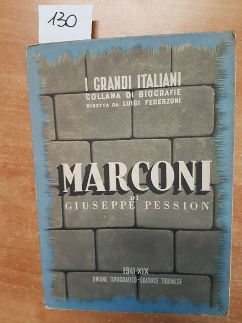 GIUSEPPE PESSION - MARCONI - UTET - 1941 - BIOGRAFIE - I GRANDI ITALIANI -