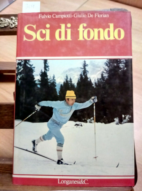 SCI DI FONDO - CAMPIOTTI/ DE FLORIAN 1980 LONGANESI (3089)