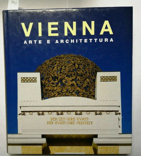 VIENNA ARTE E ARCHITETTURA - Toman, Zugmann, Bednorz - 2000 - Konemann - (6