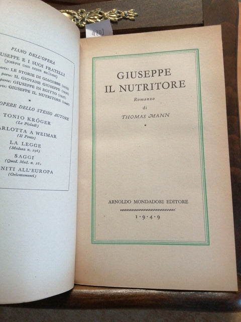 Giuseppe il nutritore - Thomas Mann - Mondadori - 1949 - Medusa - 1ed. - (