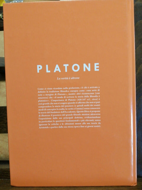 PLATONE - LA VERITA' E' ALTROVE - A CURA DI DAL MASCHIO - 2015 HACHETTE (