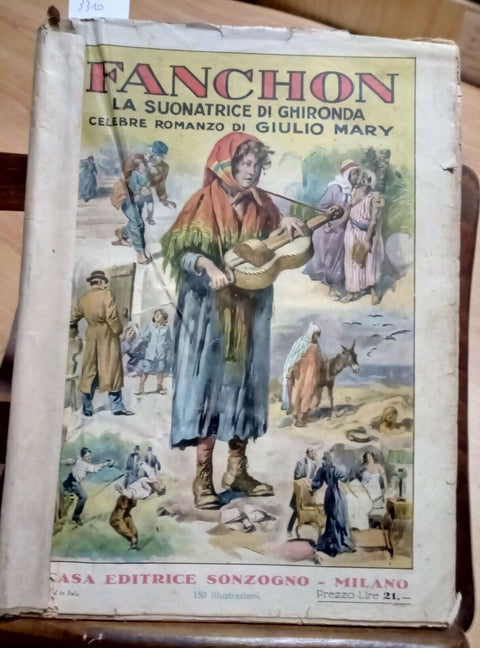 FANCHON LA SUONATRICE DI GHIRONDA - GIULIO MARY - SONZOGNO (3310A) ILL