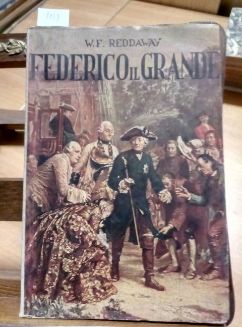 FEDERICO IL GRANDE - REDDAWAY W.F. - CORBACCIO 1939 BIOGRAFIA ILLUSTRATA (3