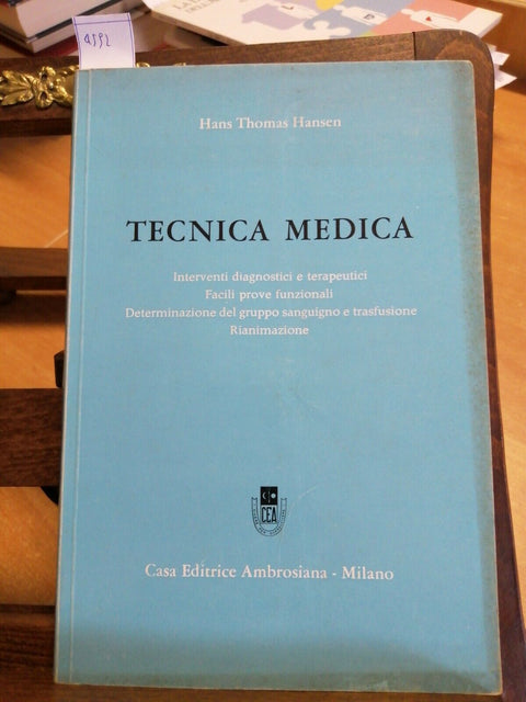 HANS THOMAS HANSEN - TECNICA MEDICA - 1967 - CASA EDITRICE AMBROSIANA (4592