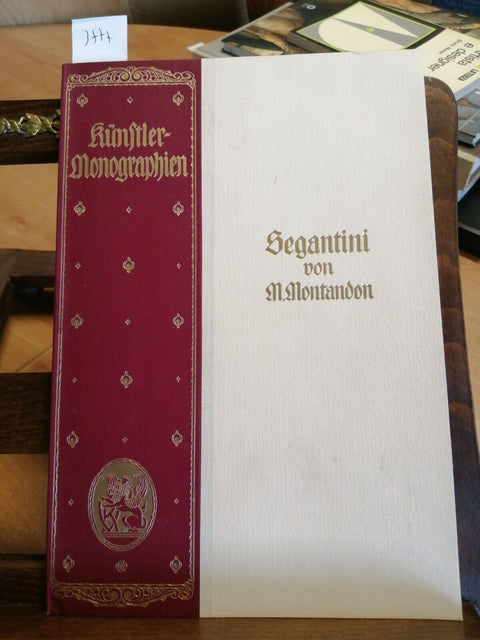 SEGANTINI - VON M. MONTANDON - 1925 VELHAGEN & KLASING 102 ILLUSTRAZIONI