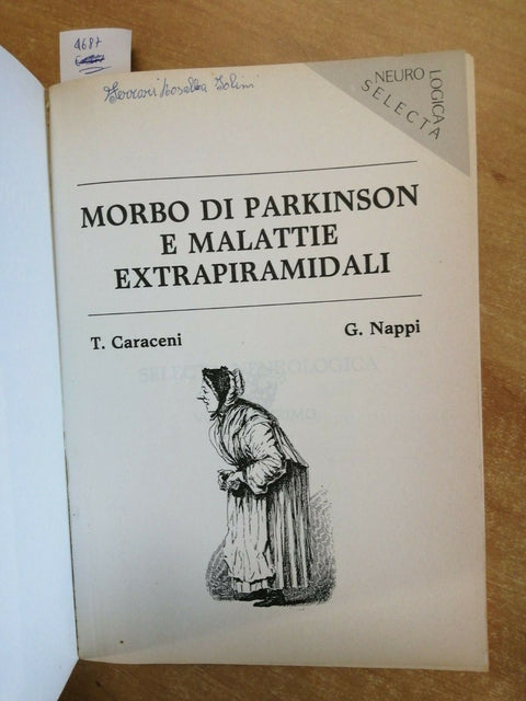 Morbo di Parkinson e malattie extrapiramidali - Nappi Caraceni 1987 Selecta