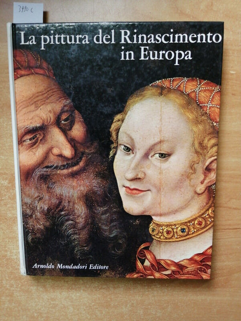 La pittura del rinascimento in Europa - Argentieri - 1969 - Mondadori - (39