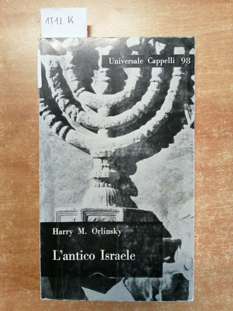 HARRY M. ORLINSKY L'ANTICO ISRAELE - CAPPELLI 1965 EBRAISMO EBREI BIBBIA (