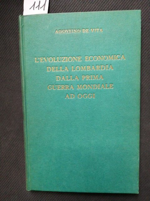 Levoluzione economica della Lombardia dalla prima guerra mondiale ad oggi (