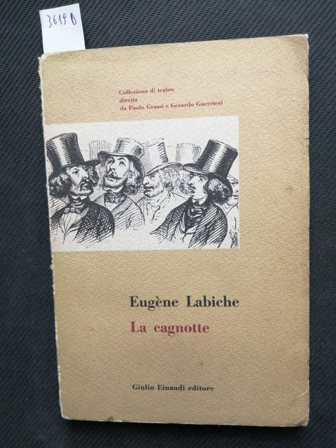 Eugne Labiche - La cagnotte - Collezione di Teatro 9 Einaudi Torino 1955 (