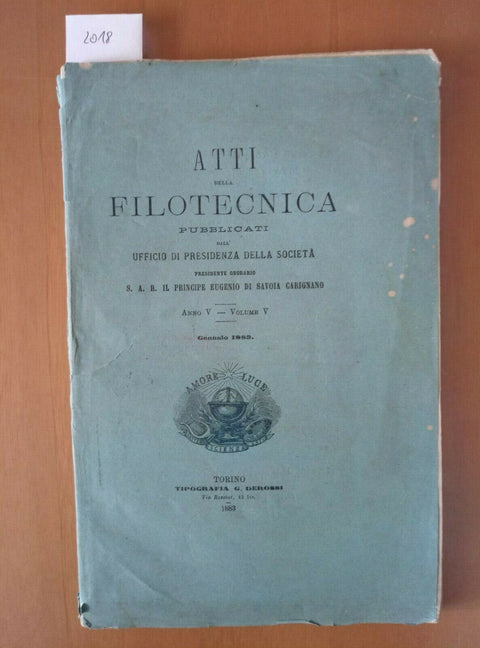 ATTI DELLA FILOTECNICA PUBBLICATI DALL'UFFICIO DI PRESIDENZA 1883 DEROSSI