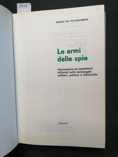 Deodat du Puy-Montbrun LE ARMI DELLE SPIE 1973 Bietti (2575) spionaggi