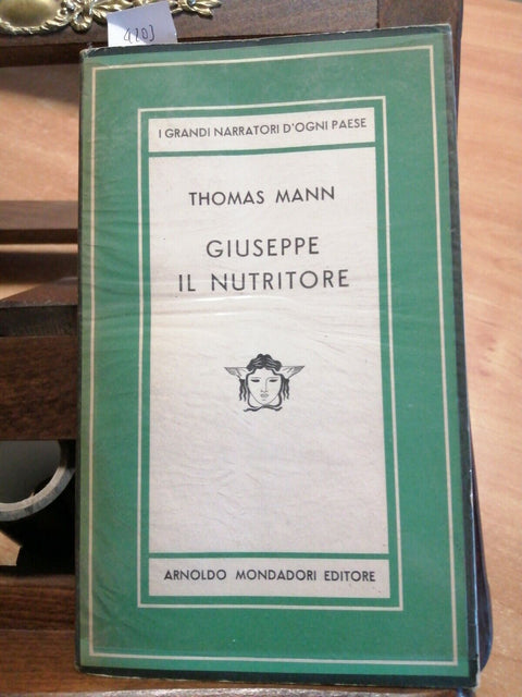 Giuseppe il nutritore - Thomas Mann - Mondadori - 1949 - Medusa - 1ed. - (