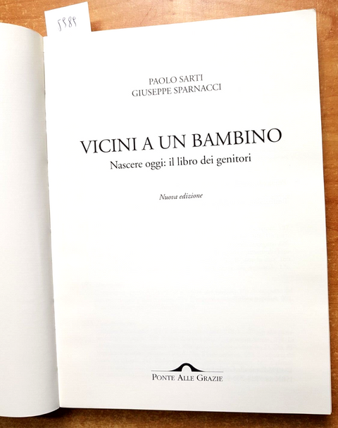 VICINI A UN BAMBINO nascere oggi IL LIBRO DEI GENITORI - SPARNACCI - PONTE