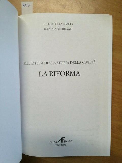 STORIA DELLA CIVILTA - IL MONDO MEDIEVALE - LA RIFORMA 1997 ARABA FENICE(41