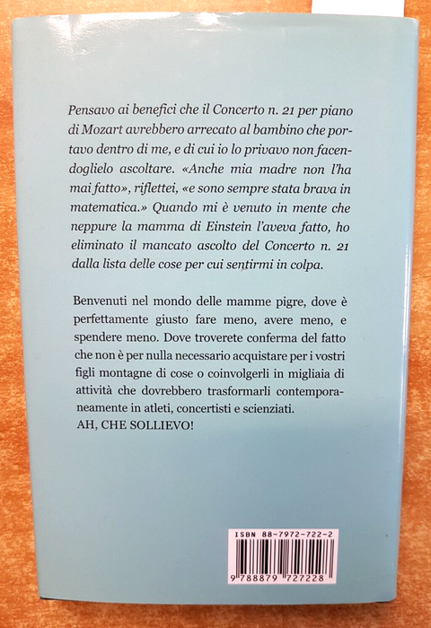 Muffy Mead-Ferro - Confessioni Di Una Mamma Pigra 2005 Corbaccio CONSIGLI (