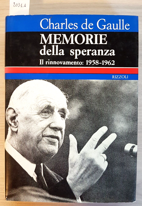 MEMORIE DELLA SPERANZA il rinnovamento - CHARLES DE GAULLE 1970 RIZZOLI (20