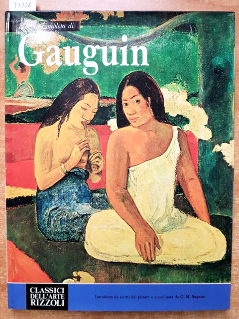 L'opera competa di GAUGUIN - Rizzoli - 1972 - classici dell'arte - 1ED.