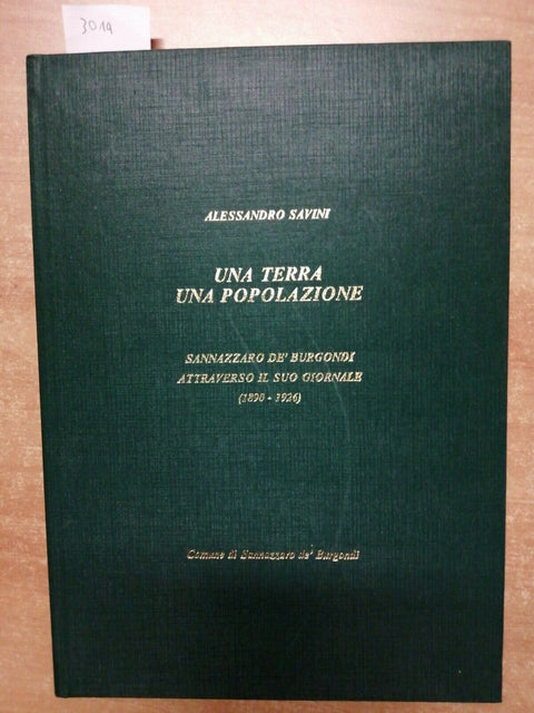 UNA TERRA UNA POPOLAZIONE - 1ED. - A. SAVINI 1987 SANNAZZARO DE' BURGONDI