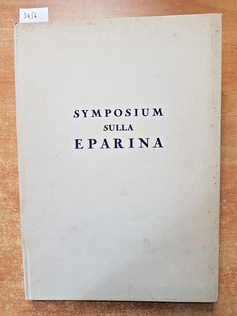 SYMPOSIUM SULLA EPARINA - 1955 - Tamburini CHIMICA BIOCHIMICA TROMBO FLEBO(