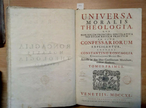 1740 CONSTANTINO RONCAGLIA - UNIVERSA MORALIS THEOLOGIA (2857)VENETIIS