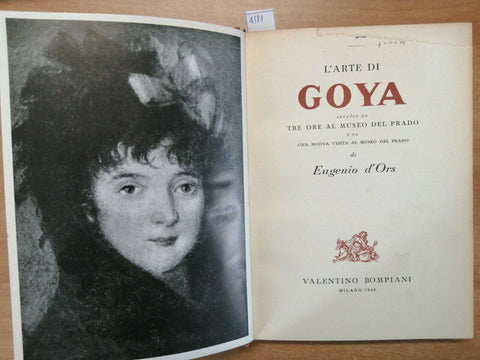 L'arte di Goya - Eugenio dOrs - Bompiani - 1948 - Bompiani - (4581)