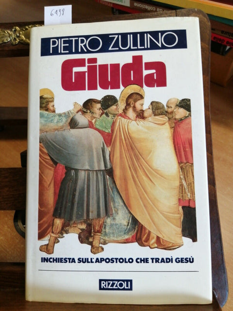 Pietro Zullino - GIUDA Inchiesta sull'apostolo che trad Ges 1988 Rizzoli