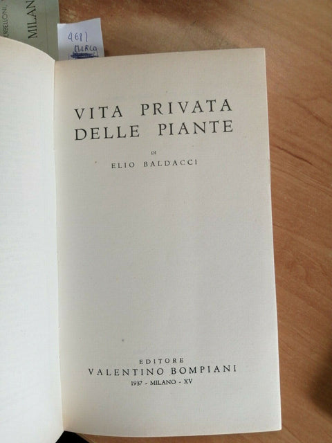 VITA PRIVATA DELLE PIANTE - ELIO BALDACCI - 1937 - BOMPIANI (4682) ILL