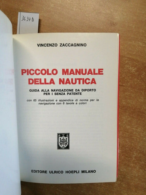 ZACCAGNINO - PICCOLO MANUALE DELLA NAUTICA - 1972 - HOEPLI - DA DIPORTO (36