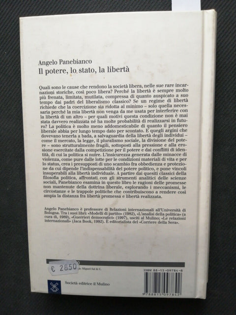Il potere, lo stato, la liberta' - Panebianco Angelo - 2004 - Il Mulino
