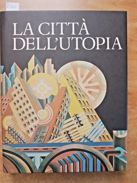 La citt dell'utopia - Credito Italiano/Scheiwiller - 1999 - con custodia