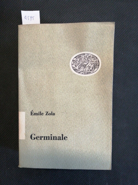 EMILE ZOLA - GERMINALE - EINAUDI - 1951 - (4595) - 814 PAGINE -