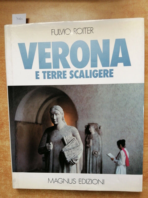 VERONA E TERRE SCALIGERE - Fulvio Roiter - 1980 Magnus - VENETO fotografia(