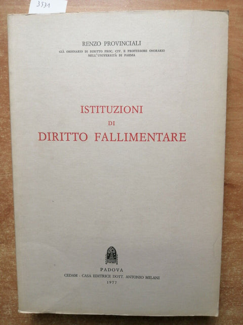 ISTITUZIONI DI DIRITTO FALLIMENTARE - RENZO PROVINCIALI - 1977 - CEDAM - (3