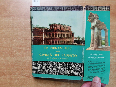 LE MERAVIGLIE DELLE CIVILTA' DEL PASSATO vol.2 con 500 ILLUSTRAZIONI 1960