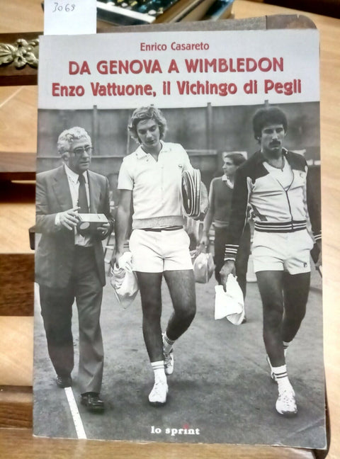 DA GENOVA A WIMBLEDON - ENZO VATTUONE IL VICHINGO DI PEGLI 2008 AUTOGRAFATO 3069