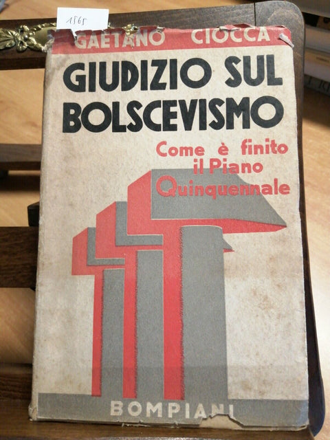 GIUDIZIO SUL BOLSCEVISMO - CIOCCA GAETANO - 1933 - BOMPIANI - ILLUSTRATO (1