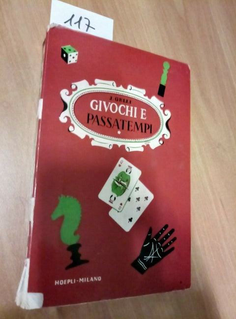 MANUALE HOEPLI GIUOCHI E PASSATEMPI - 1965 GELLI 6 EDIZIONE - 117