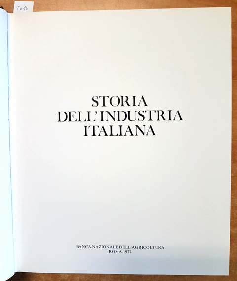 STORIA DELL'INDUSTRIA ITALIANA - 1977 - BNL - con cofanetto - ILLUSTRATO (