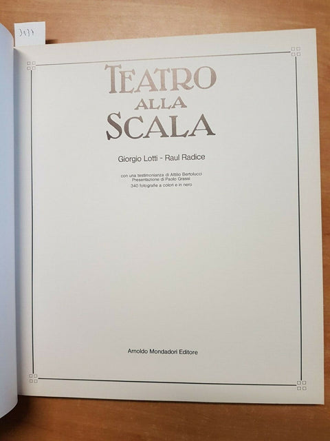 LOTTI RADICE - TEATRO ALLA SCALA - 1977 - MONDADORI - ILLUSTRATO - (3137