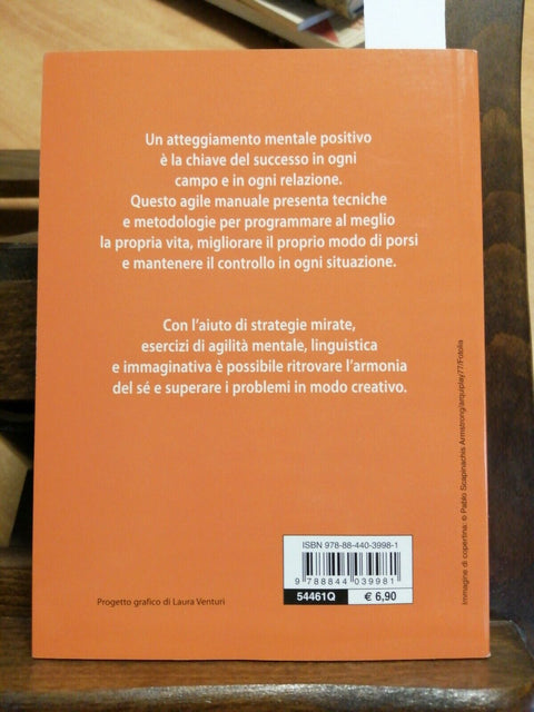 PENSARE POSITIVO - CARMEN MEO FIOROT - GIUNTI 2011 ENERGIA MENTALE (230C